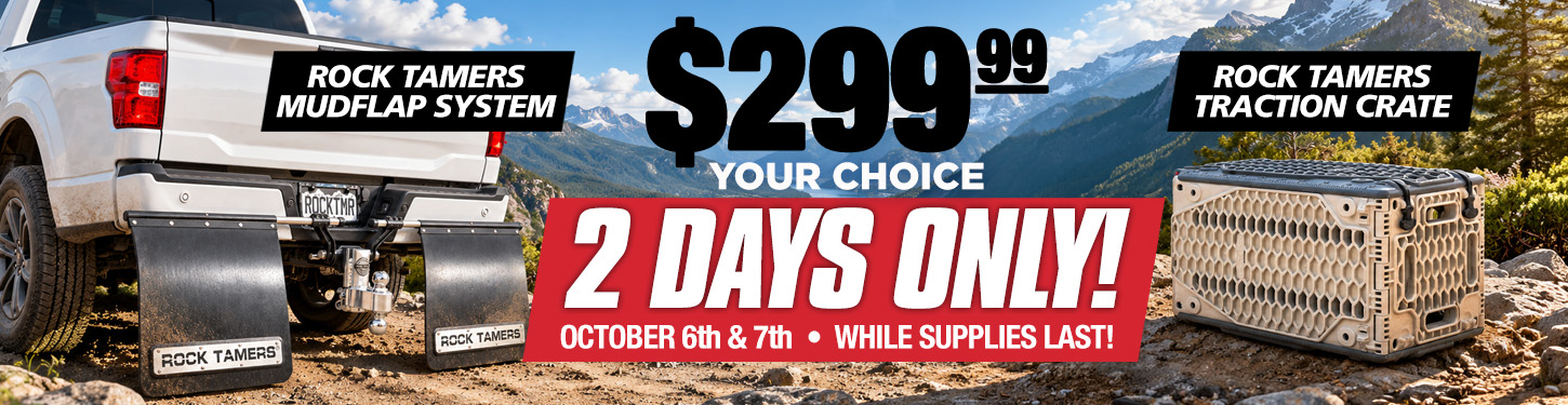 Banner for 2-day sale on Rock Tamers systems and Traction Crate for $299.99.
